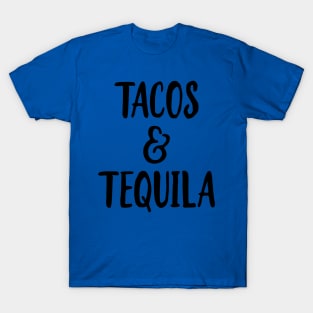 TACOS AND TEQUILA T-Shirt
